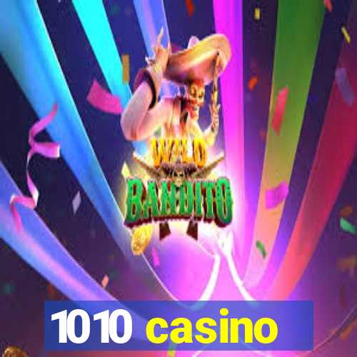 1010 casino